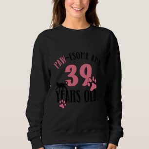 39. Geburtstag 39 Jahre Mama Katze Lover Geburt Sweatshirt