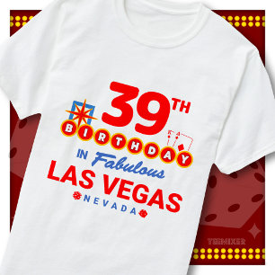 39. Geburtstag Las Vegas Willkommensschild Party S T-Shirt