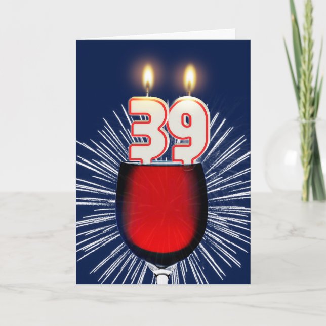 39. Geburtstag mit Wein und Kerzen Karte (Vorderseite)