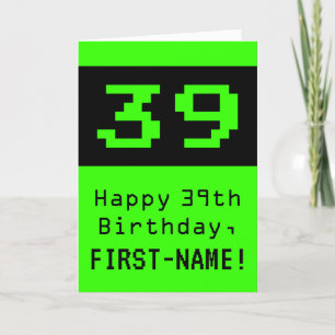 39. Geburtstag: Nerdy / Geeky Stil "39" und Name Karte
