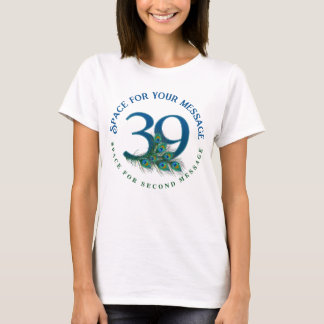 39. Geburtstag oder Jubiläum Pfauenfedern T-Shirt