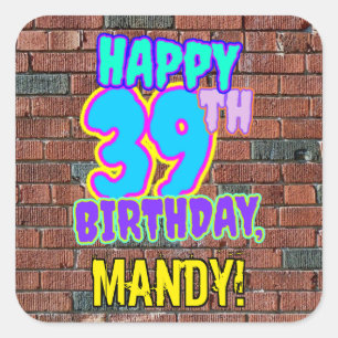 39. Geburtstag - Spaß, Urban Graffiti Inspiriert L Quadratischer Aufkleber