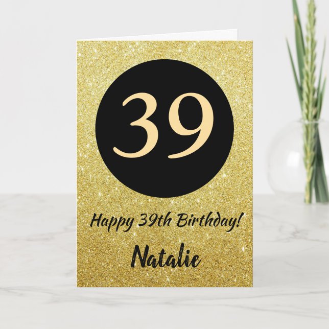 39. Happy Birthday Black and Gold Glitzer Card Karte (Vorderseite)