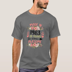 39 Jahre alt 39. Geburtstag Geboren 1983 Frauenmäd T-Shirt