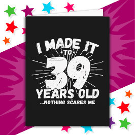39 Jahre alt Sarcastic Meme Funny 39. Geburtstag Karte