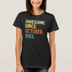 39 Jahre alter Witz Phantastisch seit Oktober 1983 T-Shirt