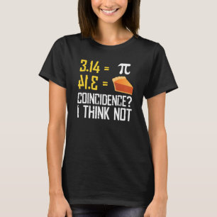 3 14 41 3 Zufall Ich denke nicht Humorale Mathemat T-Shirt