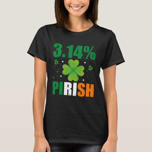 3 14 Pirish  St Patrick s Math Geek Irischer Mathe T-Shirt (Vorderseite)