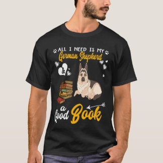 3 Alles, was ich brauche, ist mein Deutscher Schäf T-Shirt