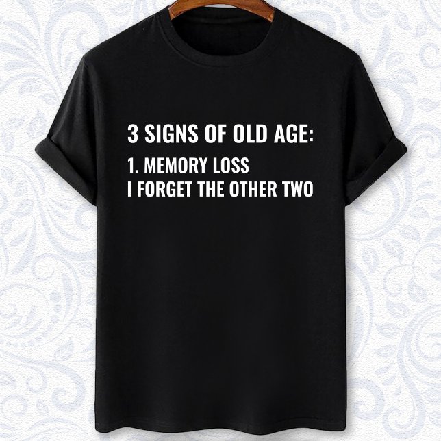 3 alterslustige alternde Spaß T-Shirt (Von Creator hochgeladen)
