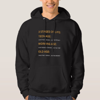 3 Bühnen Leben Funny Sarcastic Old Age Sprichwort Hoodie