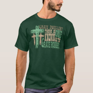 3 Crosses Grave Dweller T-Shirt