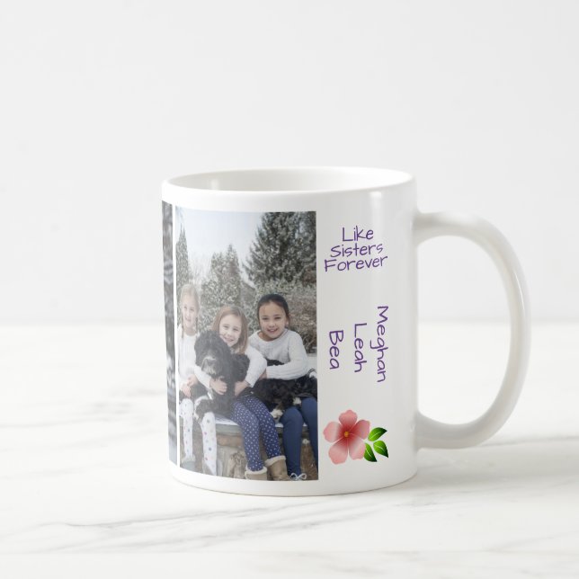 3 Die besten Freunde wie Schwestern personalisiere Kaffeetasse (Rechts)
