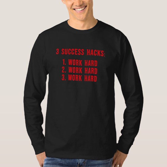 3 Erfolgshacks Motivierend Inspiration Meme 7 T-Shirt (Vorderseite)