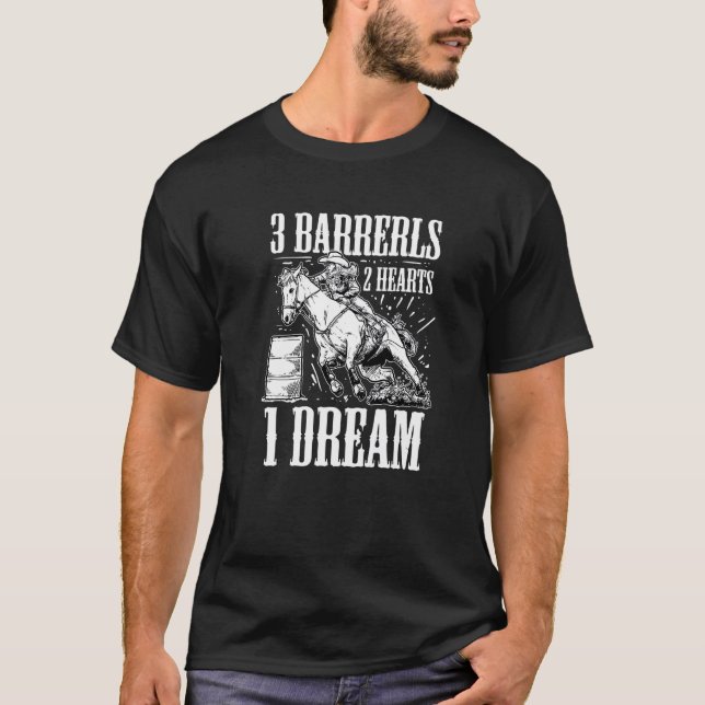 3 Fässer 2 Herzen 1 Traum Rodeo Barrel Racing T-Shirt (Vorderseite)