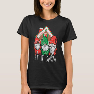 3 Gnomes Let It Snow Gingerbread House Christmas G T-Shirt