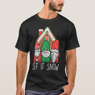 3 Gnomes Let It Snow Gingerbread House Christmas G T-Shirt