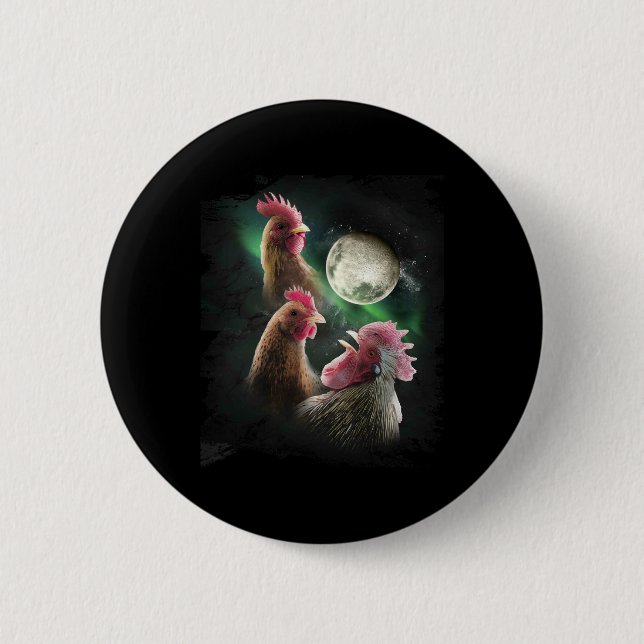 3 Hühner Mond Wolf Hühner heulende Wölfe  Button (Vorderseite)