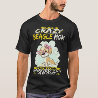 3 Ich bin die verrückte Beagle-Mama Beagle T-Shirt