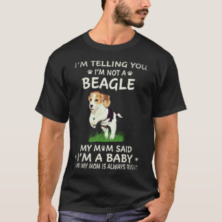 3 Ich sage dir, ich bin kein Beagle T-Shirt