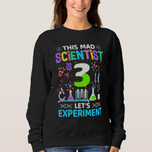 3 Jahre alt 3. Geburtstag Jungen Mädchen Wissensch Sweatshirt