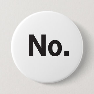 3" Knopf: Nein. Button