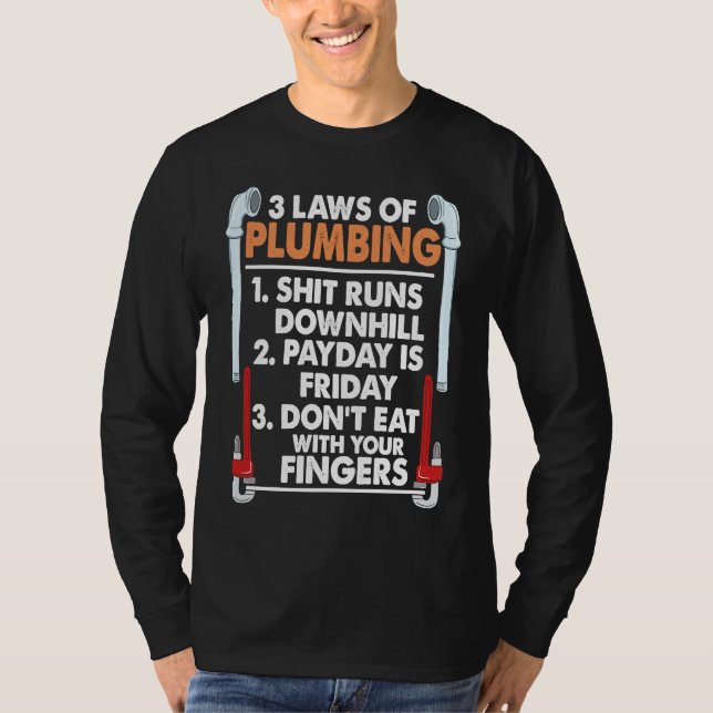 3 Laws Of Plumbing  I  Plumber Pipefitter T-Shirt (Vorderseite)