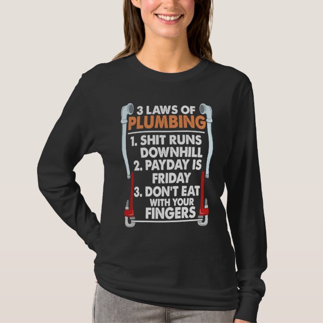 3 Laws Of Plumbing  I  Plumber Pipefitter T-Shirt (Vorderseite)