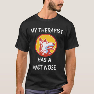 3 Mein Therapeut Hat Eine Feuchte Nase T-Shirt