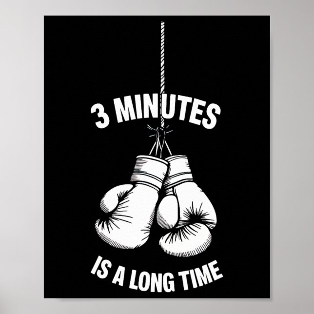 3 Minutes Is A Long Time Boxing Kickboxing Boxer F Poster (Vorne)