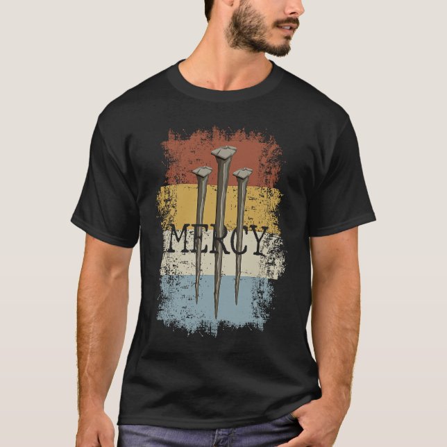 3 Nails Mercy Jesus  Christian Cross for Men Women T-Shirt (Vorderseite)