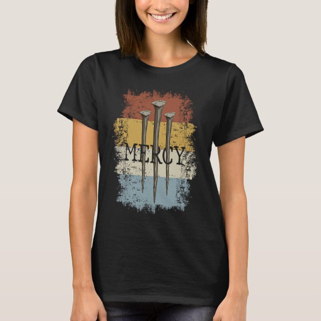3 Nails Mercy Jesus  Christian Cross for Men Women T-Shirt (Vorderseite)