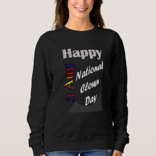 3. National Clown Day T Fun Idea Sweatshirt