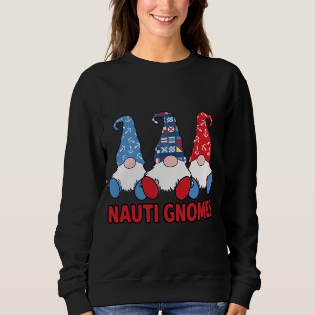 3 Nautic Sailing Nauti Gnomes Anchors Sailing Fl Sweatshirt (Vorderseite)