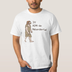 3% Neanderthal-Franzosen T-Shirt