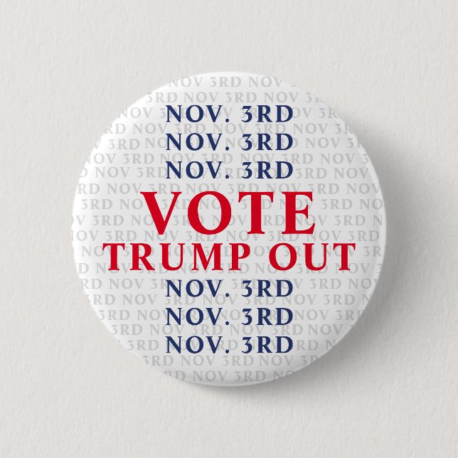 3. November Abstimmung Trump Out Button (Vorderseite)