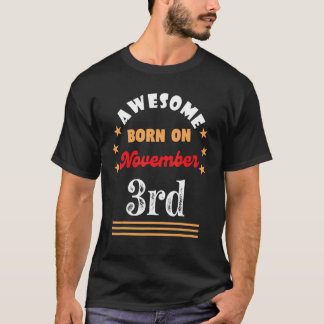 3. November Geburtstag Phantastisch geboren am 3.  T-Shirt