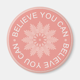 3 Wort-Zitate ~Believe Sie Can~motivational Magnet
