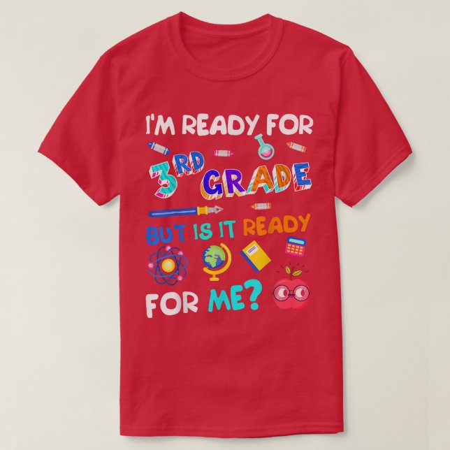 3rd Grade Back to School Third Grade 1st Day of Sc T-Shirt (Design vorne)