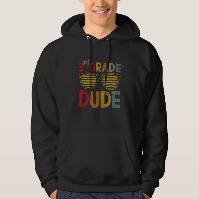 3rd Grade Dude Third Grade Teachers Students Back  Hoodie (Vorderseite)