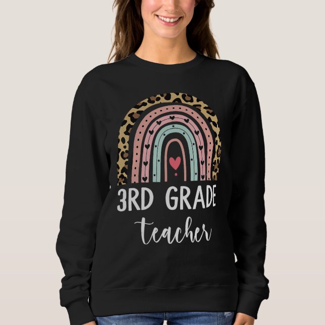 3rd Third Grade Teacher Rainbow Leopard Back To Sc Sweatshirt (Vorderseite)
