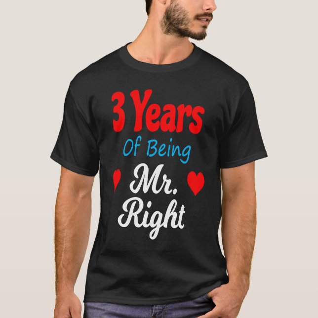 3rd Wedding Anniversary for Men Him Mr Right Husba T-Shirt (Vorderseite)