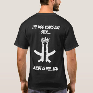 400 Jahre sind vorbei T-Shirt
