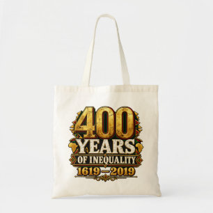 400 Jahre Ungleichheit 1619–2019 Premium-Erbe Tragetasche