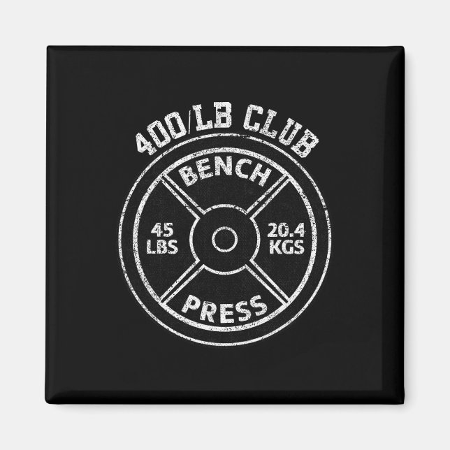 400 Lbs Pound Bench Press Club Gym Weightlifting P Magnet (Vorne)