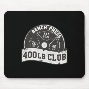 400 Pfund Klub Bankdrücken Dead Lift Squat Trainin Mousepad