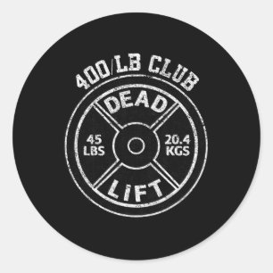 400 Pfund Krafttraining-Tod-Lift-Club-Gym-Krafttra Runder Aufkleber