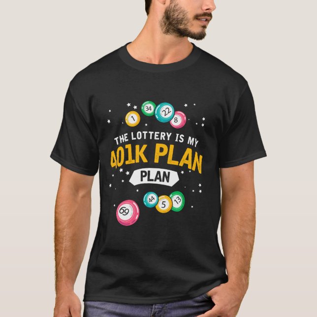 401 K Plan Lotto T-Shirt (Vorderseite)
