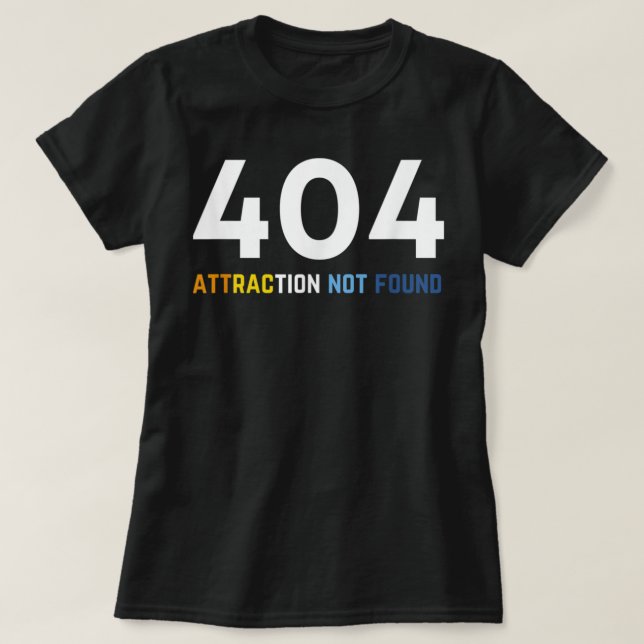 404 Attraction not found, Funny Aroace Pride, Aro T-Shirt (Design vorne)