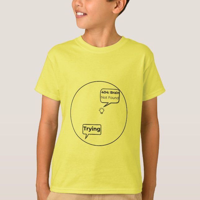 404: Brain Not Found - Funny Error Code Programmin T-Shirt (Vorderseite)